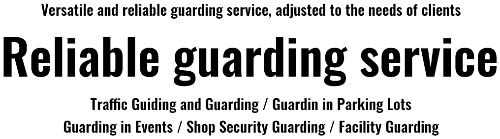 Reliable guarding service
